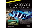 Tlamovci v akváriu / Miroslav Kraut